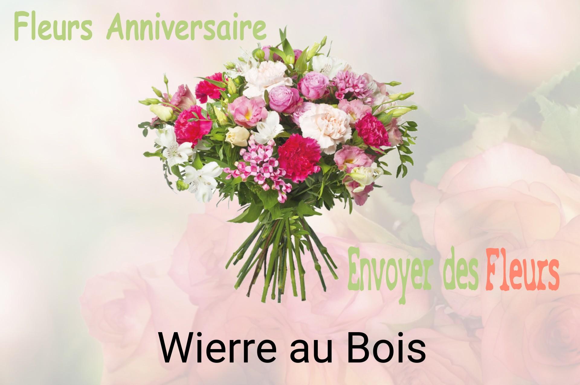 Bouquet de fleurs d’anniversaire livré à Wierre-au-Bois